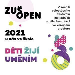 ZUŠ Open: Děti žijí uměním